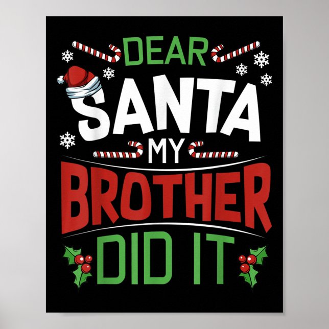 Dear Santa My Brother Did It Funny Merry Christmas Poster (Framsidan)