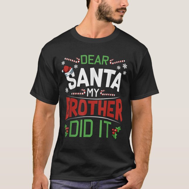 Dear Santa My Brother Did It Funny Merry Christmas T Shirt (Framsida)