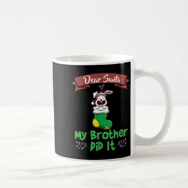 Dear Santa My Brother Did It Siblings Christmas  Kaffemugg (Höger)