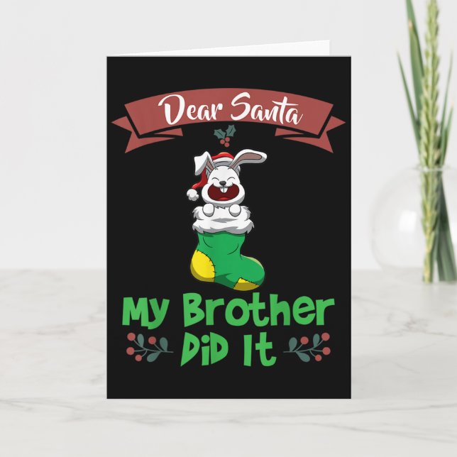 Dear Santa My Brother Did It Siblings Christmas  Kort (Framsida)