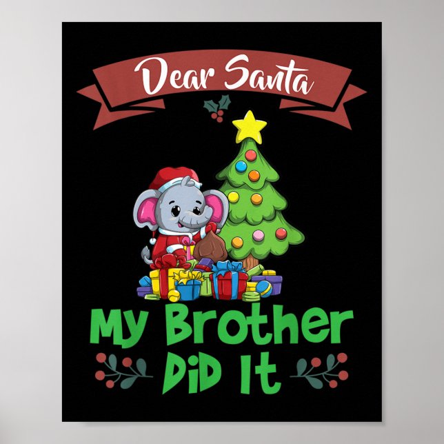 Dear Santa My Brother Did It Siblings Christmas  Poster (Framsidan)