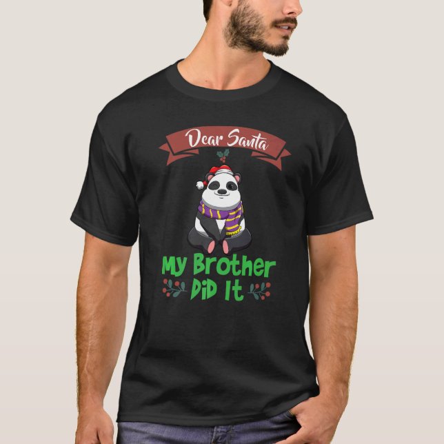 Dear Santa My Brother Did It Siblings Christmas Pr T Shirt (Framsida)