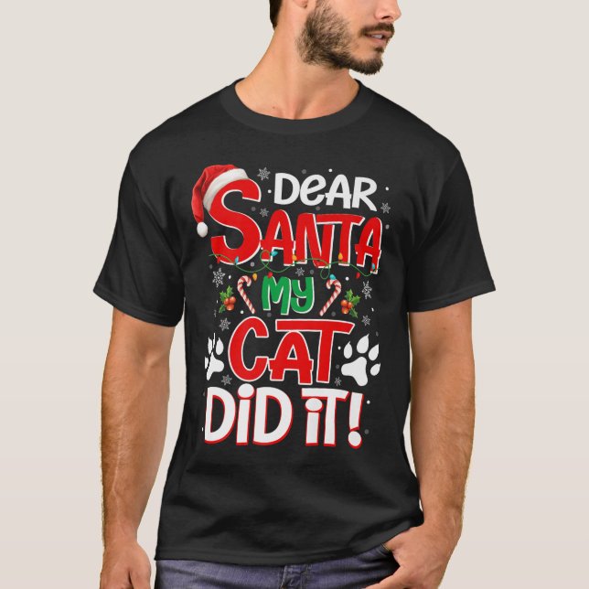 Dear Santa My Cat Did It Funny Christmas Cat Lover T Shirt (Framsida)