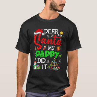 Dear Santa My Pappy Did It Christmas Matching Boy T Shirt