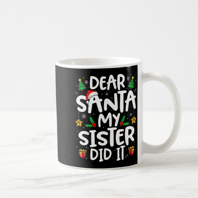 Dear Santa My Sister Did It Funny Christmas Boys G Kaffemugg (Höger)