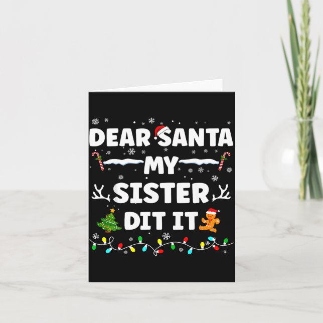 Dear Santa My Sister Did It Funny Christmas Boys G Kort (Framsida)