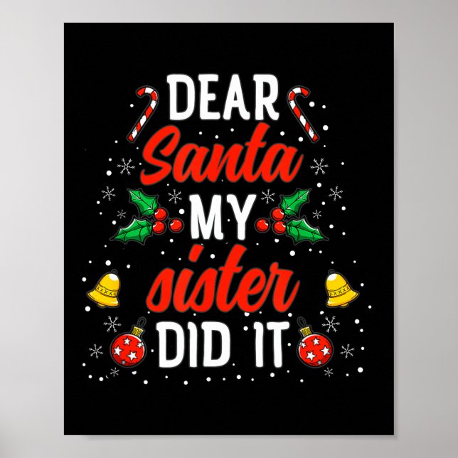 Dear Santa My Sister Did It Funny Christmas Pajama Poster (Framsidan)