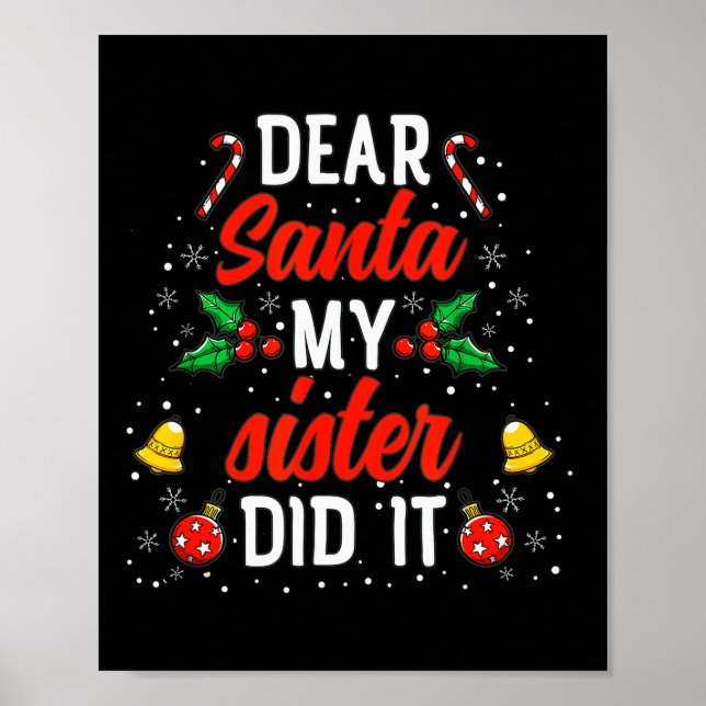 Dear Santa My Sister Did It Funny Christmas Pajama Poster (Framsidan)