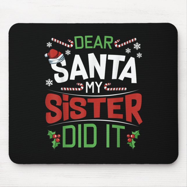 Dear Santa My Sister Did It Funny Siblings Christm Musmatta (Framsidan)