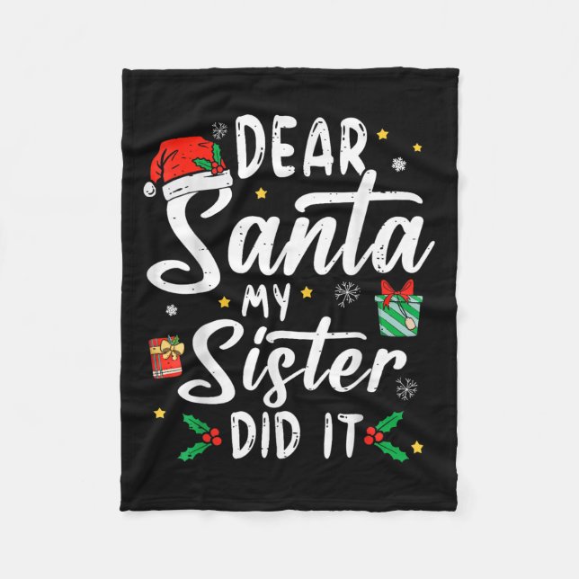 Dear Santa My Sister Did It Girls Kids Boys Funny  Fleecefilt (Framsidan)