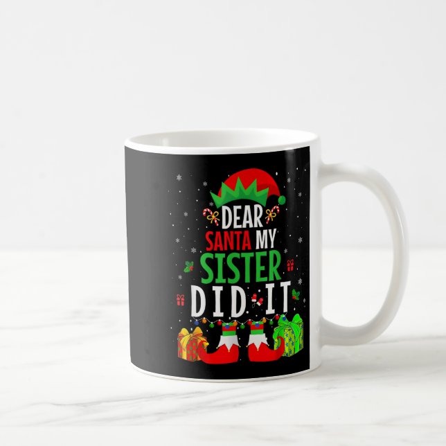 Dear Santa My Sister Did It Girls Kids Boys Funny  Kaffemugg (Höger)