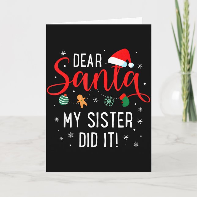 Dear Santa My Sister Did It Girls Kids Boys Funny  Kort (Framsida)
