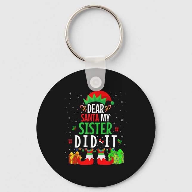 Dear Santa My Sister Did It Girls Kids Boys Funny  Nyckelring (Framsida)