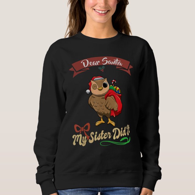 Dear Santa My Sister Did It Siblings Christmas_27 T Shirt (Framsida)