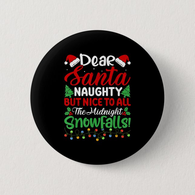 Dear Santa Naughty But Nice To All Midnight Snowfa Knapp (Framsida)