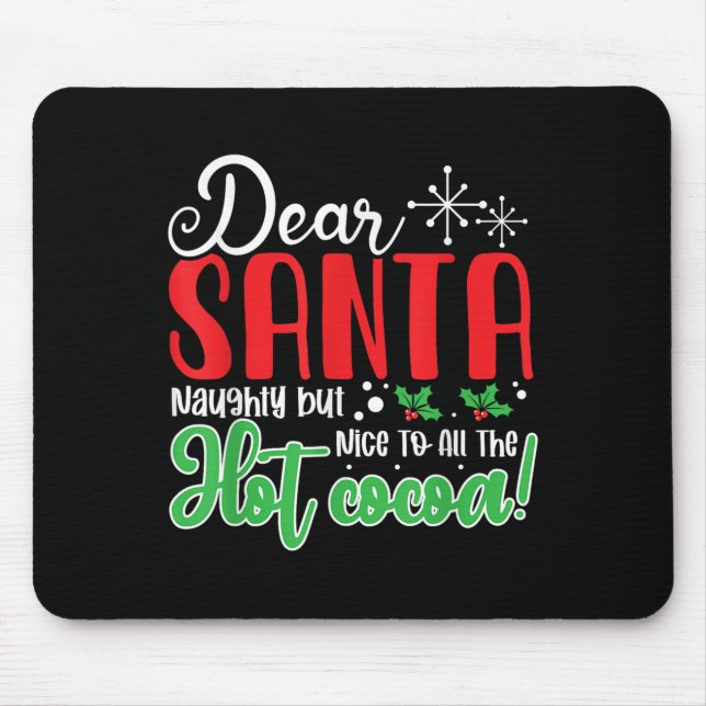 Dear Santa Naughty But Nice To All The Hot Cocoa!  Musmatta (Framsidan)