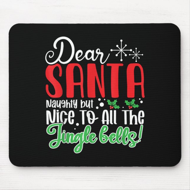 Dear Santa Naughty But Nice To All The Jingle Bell Musmatta (Framsidan)