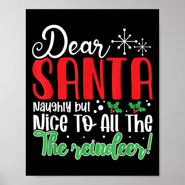 Dear Santa Naughty But Nice To All The Reindeer! F Poster (Framsidan)