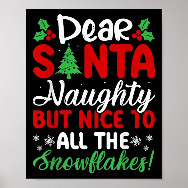 Dear Santa Naughty But Nice To All The Snowflakes! Poster (Framsidan)