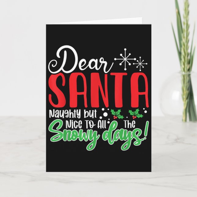 Dear Santa Naughty But Nice To All The Snowy Days! Kort (Framsida)