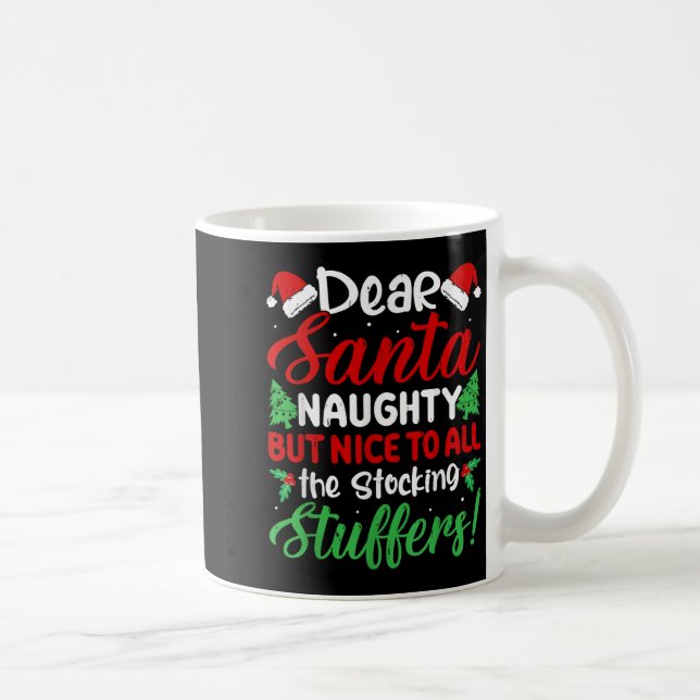 Dear Santa Naughty But Nice To All The Stocking St Kaffemugg (Höger)