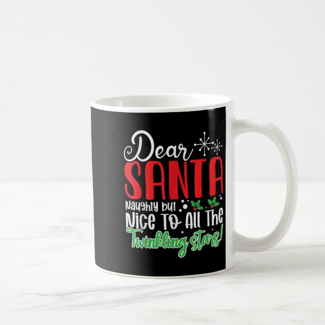 Dear Santa Naughty But Nice To All The Twinkling S Kaffemugg (Höger)