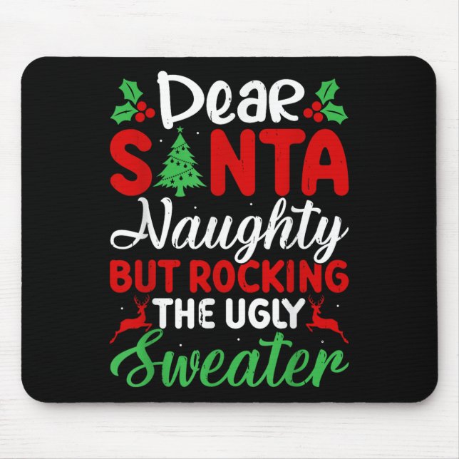 Dear Santa Naughty But Rocking Ugly Christmas Swea Musmatta (Framsidan)