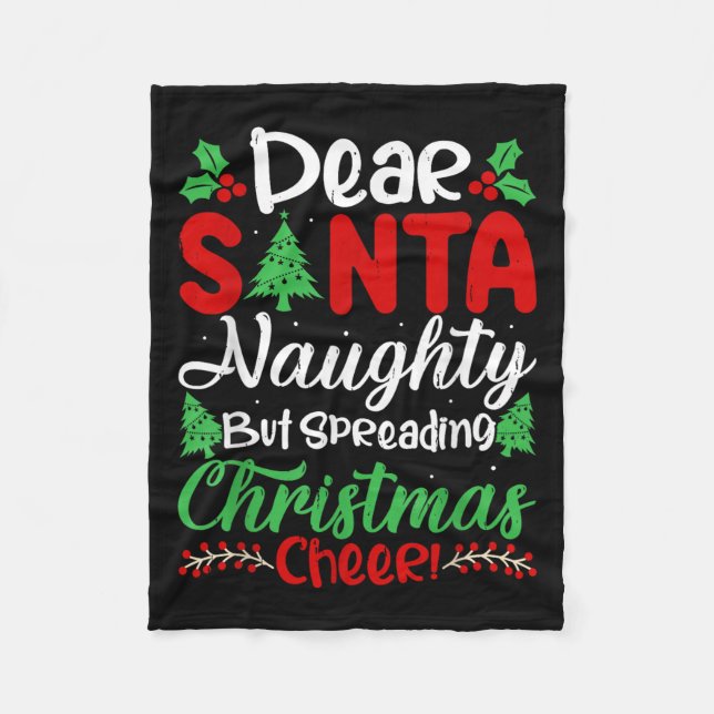 Dear Santa Naughty But Spreading Christmas Cheer!  Fleecefilt (Framsidan)