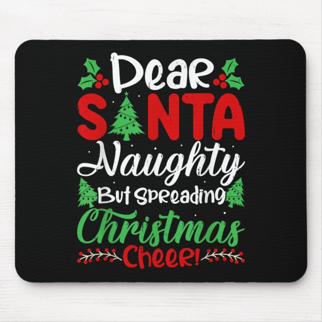 Dear Santa Naughty But Spreading Christmas Cheer!  Musmatta (Framsidan)