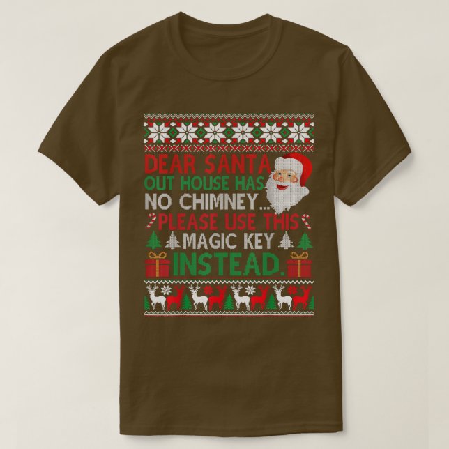 Dear Santa Our House Has No Chimney Ugly Christmas T Shirt (Design framsida)