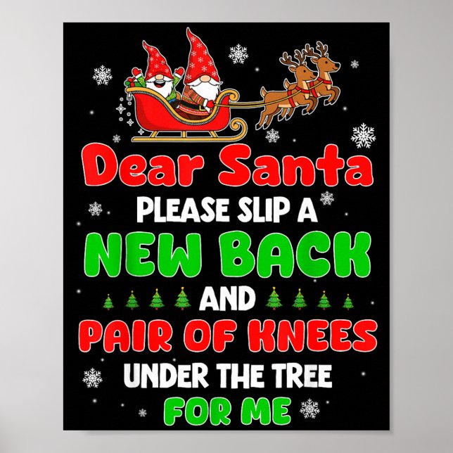 Dear Santa Please Bring Me A New Back &amp; Knees  Poster (Framsidan)