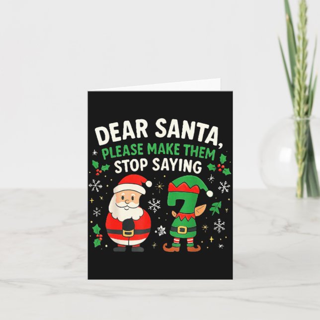 Dear Santa Please Make Them Stop Saying 67 Funny C Kort (Framsida)
