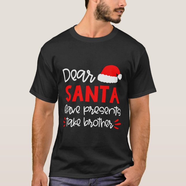 Dear Santa Shirt Siblings Matching Family Christma T Shirt (Framsida)