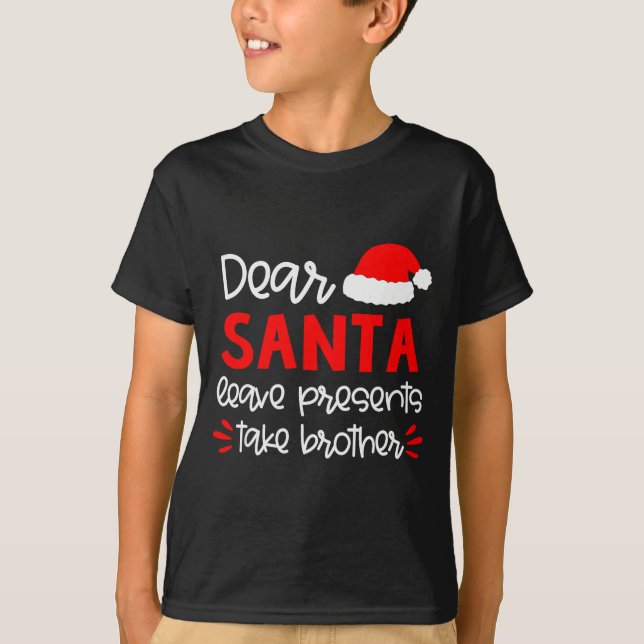 Dear Santa Shirt Siblings Matching Family Christma T Shirt (Framsida)
