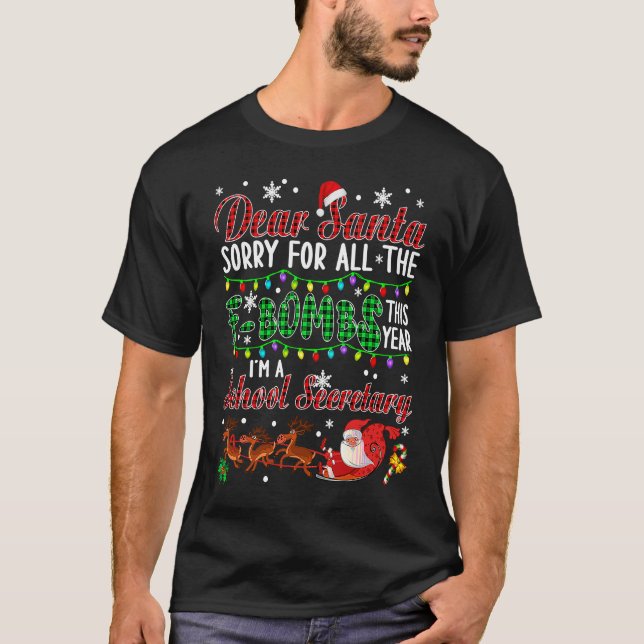 Dear Santa Sorry For All The F Bombs School Secret T Shirt (Framsida)