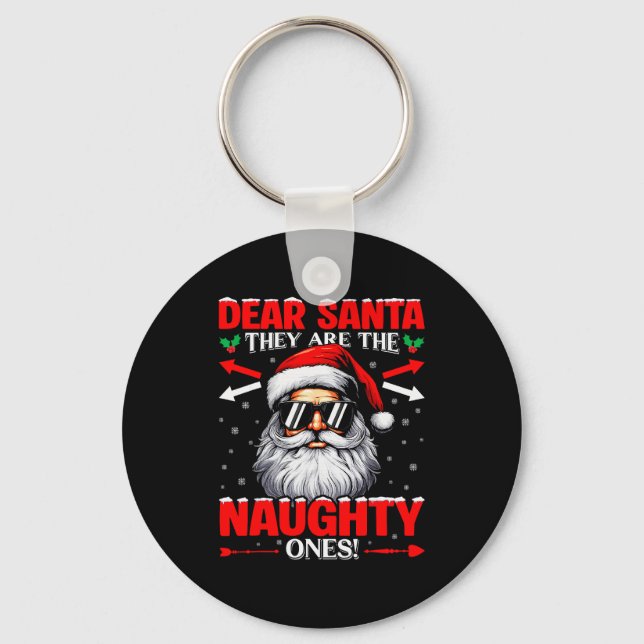 Dear Santa They Are The Naughty One Christmas Xmas Nyckelring (Framsida)
