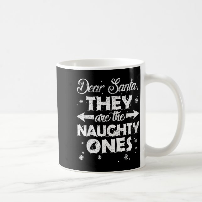 Dear Santa They Are The Naughty Ones Christmas Fam Kaffemugg (Höger)