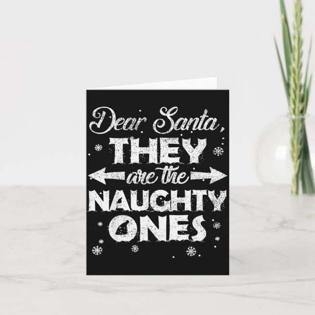 Dear Santa They Are The Naughty Ones Christmas Fam Kort (Framsida)