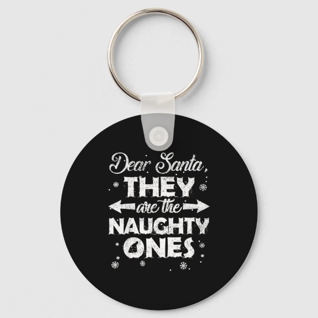Dear Santa They Are The Naughty Ones Christmas Fam Nyckelring (Framsida)