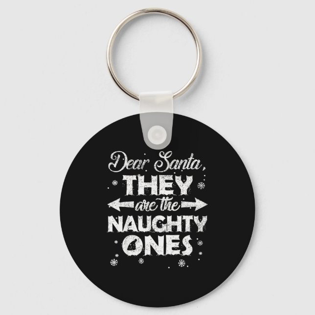 Dear Santa They Are The Naughty Ones Christmas Fam Nyckelring (Framsida)
