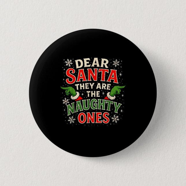 Dear Santa They Are The Naughty Ones Christmas  Knapp (Framsida)