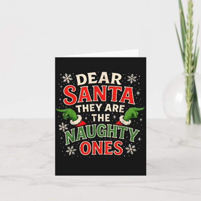 Dear Santa They Are The Naughty Ones Christmas  Kort (Framsida)