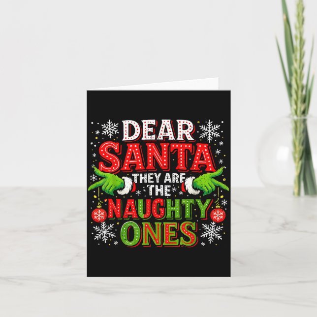 Dear Santa They Are The Naughty Ones Christmas  Kort (Framsida)