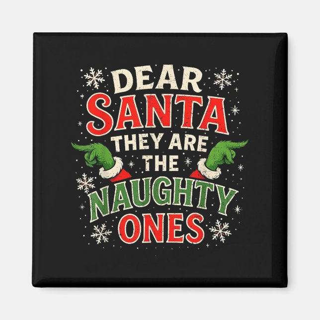 Dear Santa They Are The Naughty Ones Christmas  Magnet (Framsidan)
