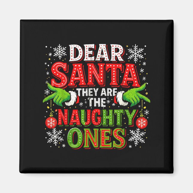 Dear Santa They Are The Naughty Ones Christmas  Magnet (Framsidan)