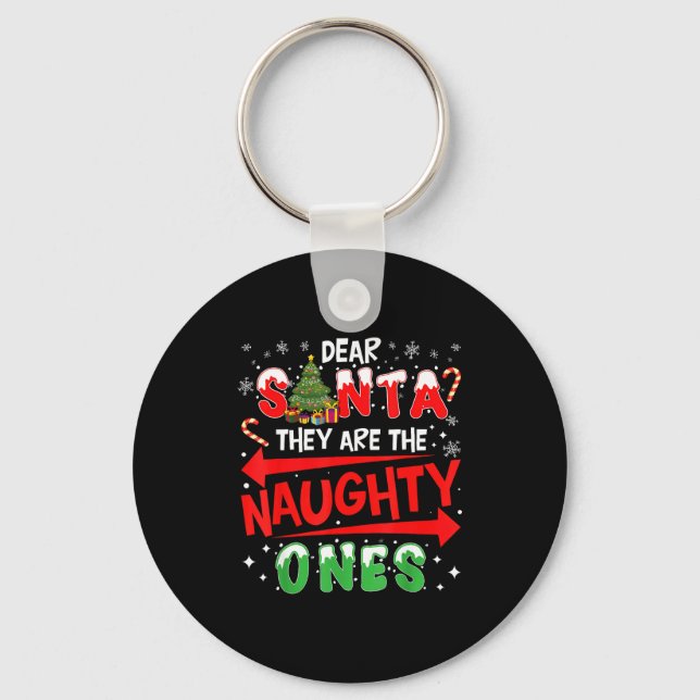Dear Santa They Are The Naughty Ones Christmas Men Nyckelring (Framsida)