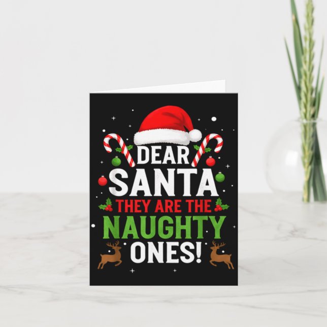 Dear Santa They Are The Naughty Ones Funny Christm Kort (Framsida)