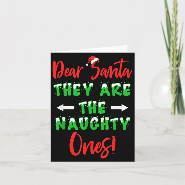 Dear Santa They Are The Naughty Ones Funny Christm Kort (Framsida)