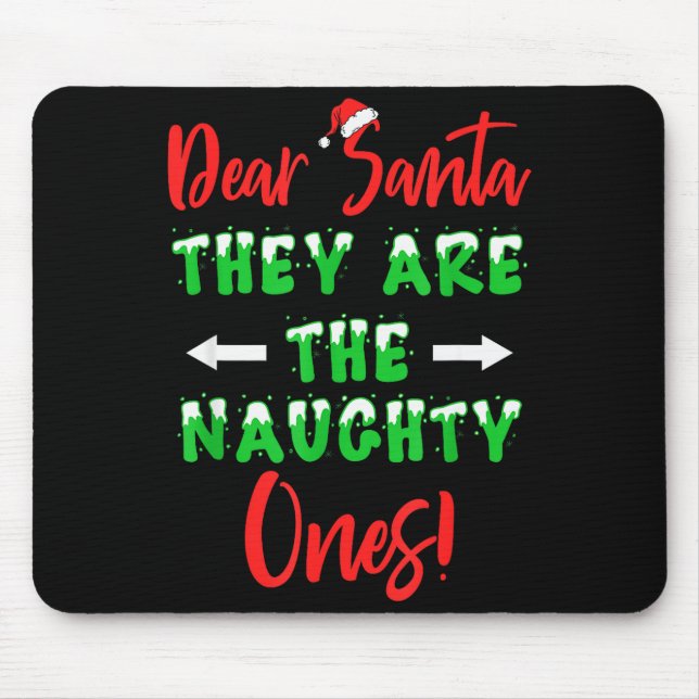 Dear Santa They Are The Naughty Ones Funny Christm Musmatta (Framsidan)