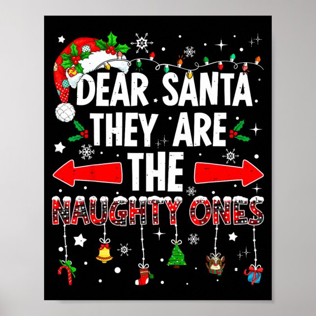 Dear Santa They Are The Naughty Ones Funny Christm Poster (Framsidan)